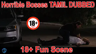 Horrible Bosses Tamil Dubbed | Fun Scene | Tamil Dubflix