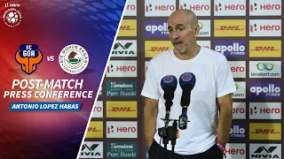 Antonio Lopez Habas - FCG vs ATKMB - Post-match PC |  Hero ISL 2020-21