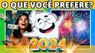 🔄 O QUE VOCÊ PREFERE? | 🎉🕛 EM 2024 ANO NOVO  | jogo das escolhas | #quiz #buuquiz