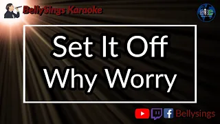 Set It Off - Why Worry (Karaoke)