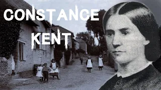 The Strange & Disturbing Case of Constance Kent