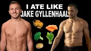 I Ate Like Jake Gyllenhaal For One Day