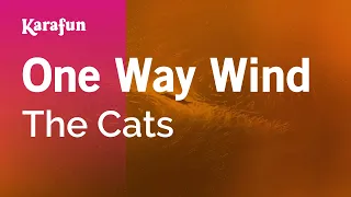 One Way Wind - The Cats | Karaoke Version | KaraFun