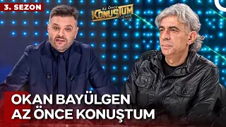 Okan Bayülgen | Candaş Tolga Işık ile Az Önce Konuştum | 21 Mayıs 2024