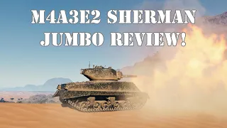 M4A3E2 Sherman Jumbo Review! [WOT Tank Review]