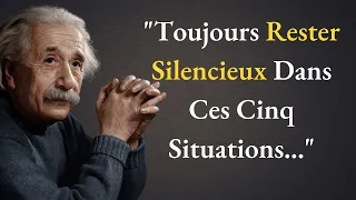 Toujours rester silencieux dans ces 5 situations | Albert Einstein | Citations inspirantes