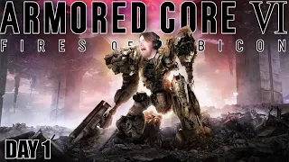 ARMORED CORE 6 IS FINALLY HERE!! | Armored Core VI: Fires of Rubicon | Day 1