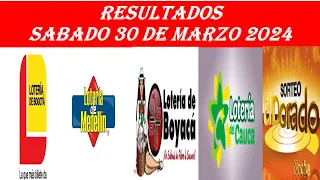 RESULTADOS LOTERIA DE BOGOTÁ, MEDELLÍN, BOYACA, CAUCA Y DORADO NOCHE SABADO 30 DE MARZO 2024