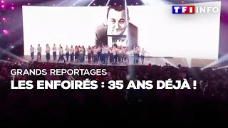 GRANDS REPORTAGES : Les Enfoirés, 35 ans déjà !