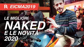Eicma 2019, le migliori Naked - Qual è la moto Naked più interessante del 2020?