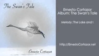 The Lake and I - Ernesto Cortazar