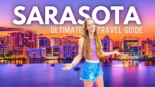 THE SARASOTA TRAVEL GUIDE | What To Do When You're Not At the Beach