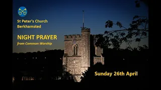 NIGHT PRAYER for the evening of Sunday 26th April 2020