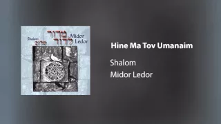 Shalom - Hine Ma Tov Umanaim