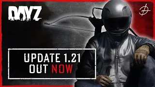 DayZ 1.21 Update Teaser