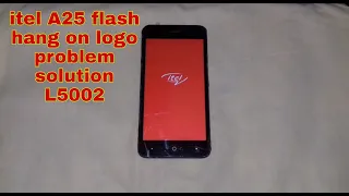 itel A25 flash L5002 Hang on logo problem solution FRP lock removed