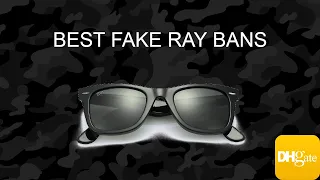 THE BEST FAKE RAY BANS | DHGATE $20