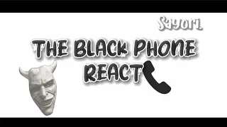 Past The Black Phone📞 React to Future || Part 1/2 || (read desc)