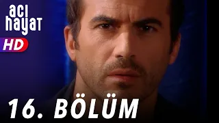 Acı Hayat 16.Bölüm Tek Part İzle (HD)