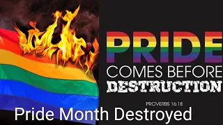 Pride Month Destroyed. Sodom Exposed.  America Displays the Sin of Sodom and Will be Destroyed.