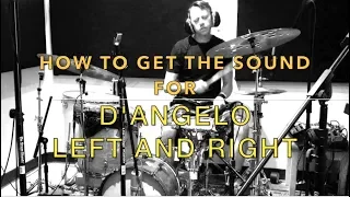 Questlove - D'Angelo -  Left and Right - How To Get The Drum Sound