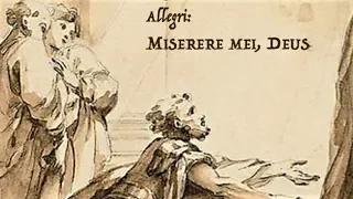 Miserere mei, Deus - Gregorio Allegri