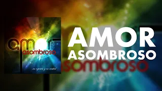 Amor Asombroso (Álbum Completo) | EEYEV