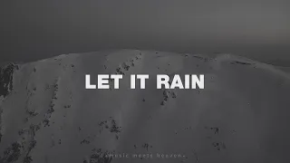 1 Hour |  Let It Rain (Lyrics) - Jeremy Riddle ft. Steffany Gretzinger  | Worship Lyrics
