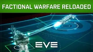 EVE Online – Factional Warfare Reloaded