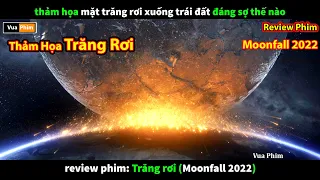 Thảm họa Trăng Rơi đáng Sợ thế nào - review phim Moonfall 2022