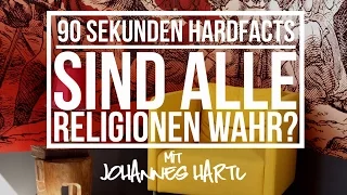 Sind alle Religionen wahr? - 90 Sekunden Hardfacts mit Johannes Hartl