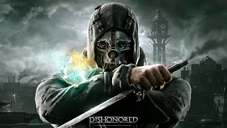 Игрофильм /Dishonored