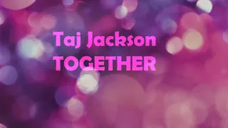 Taj Jackson - Together 1 Hour