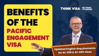 Benefits of the Pacific Engagement Visa and the new English Requirements