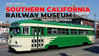 SOUTHERN CALIFORNIA RAILWAY MUSEUM - Perris California