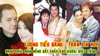 Lương Tiểu Băng - Trần Gia Huy: hôn nhân viên mãn; mặn nồng bất chấp khó khăn; điều tiếng