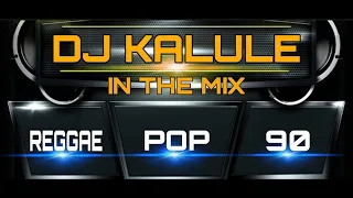 MEGAMIX REGGAE POP 90 - DJ KALULE LIVE SET