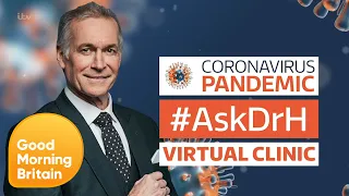 How Do You Kill Coronavirus in Your House? Welcome to Dr H's Virtual Clinic | Good Morning Britain