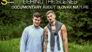 Behind The Scenes - Documentary about Slovak nature