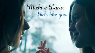 Micki/Daria - Girls like you