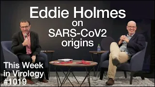 TWiV 1019: Eddie Holmes on SARS-CoV-2 origins