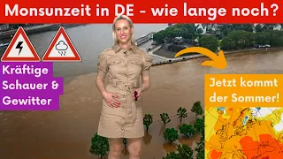 ❗ACHTUNG❗Deutschland im Monsun-Wahnsinn! Jetzt auch noch schwüle Tropenhitze zum deutschen Sommer?