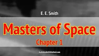 Masters of Space Audiobook Chapter 1