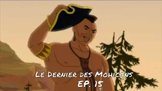 L'ÎLE - Le Dernier des Mohicans ép. 15 - VF