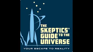 Skeptics Guide #960