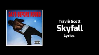 Travi$ Scott - Skyfall (Lyrics) ft. Young Thug