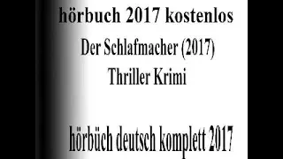 neu hörbuch auf thriller 2017 deutsch komplett | gute hörbuch krimi 2017 veröffentlichung
