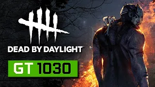 Dead by Daylight | GT 1030