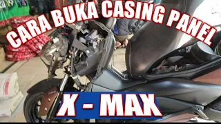 CARA MEMBUKA PANEL DAN COVER BODY YAMAHA X MAX