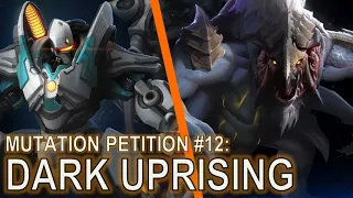 Starcraft II: Co-Op Mutation Petition #12 - Dark Uprising